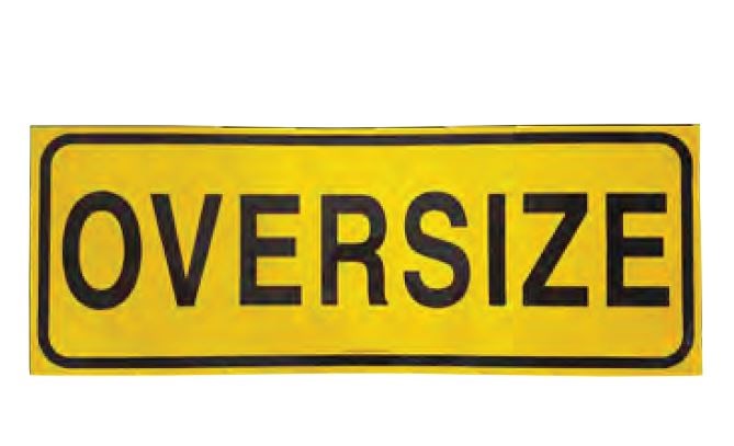 OVERSIZE CLASS 2 REFLECTIVE METAL SIGN