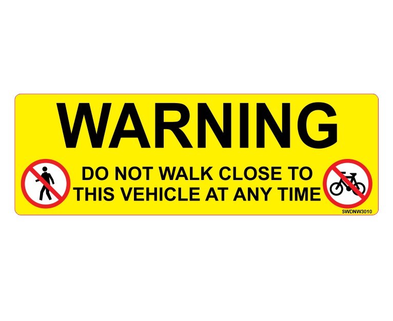 WARNING - DO NOT WALK CLOSE TO THIS VEHICLE AT ANY TIME DECAL