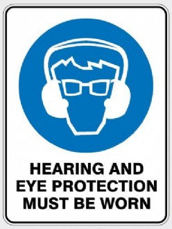 MANDATORY HEARING & EYE PROTECTION MUST BE WORN SIGN