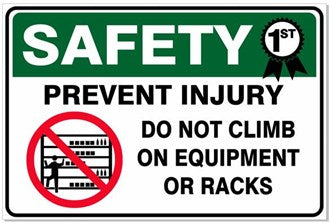 PREVENT INJURY DO NOT CLIMB ON EQUIPMENT OR RACKS SIGN