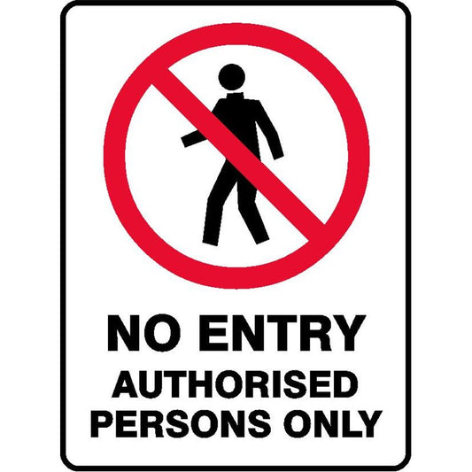 NO ENTRY AUTHORISED PERSONS ONLY SIGN