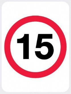 15KM/H SPEED LIMIT ROAD SIGN