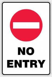 NO ENTRY SIGN – All Trades Safety & Workwear Supplies