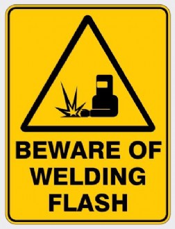 WARNING - BEWARE OF WELDING FLASH SIGN