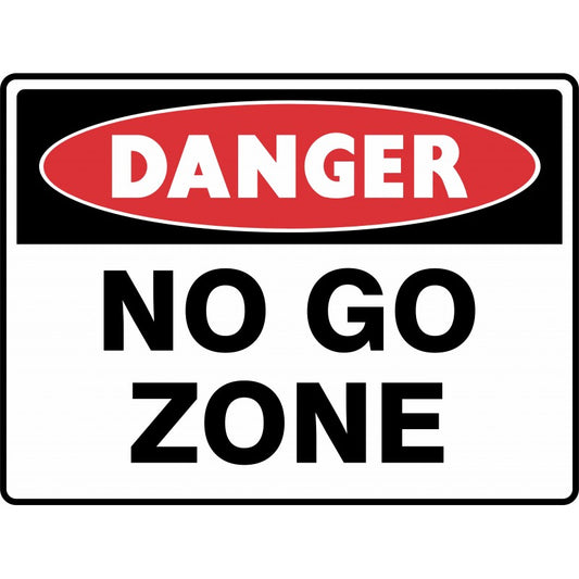 DANGER - NO GO ZONE SIGN