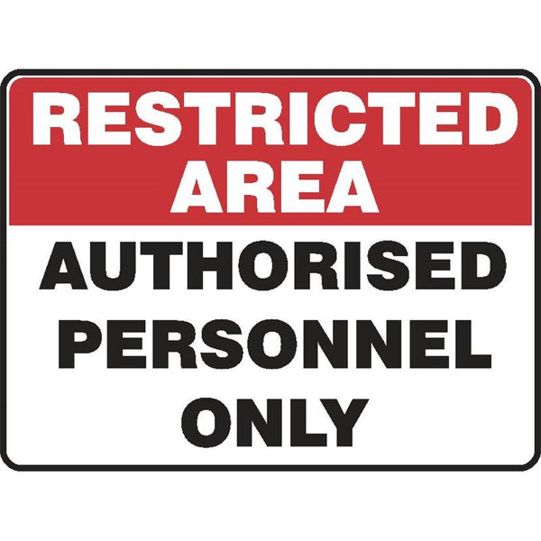 RESTRICTED AREA AUTHORISED PERSONNEL ONLY SIGN
