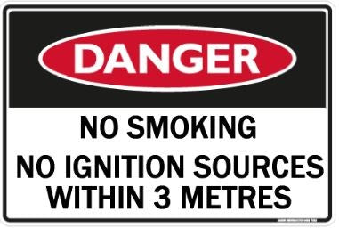 DANGER - NO SMOKING NO IGNITION SOURCES WITHIN 3M SIGN