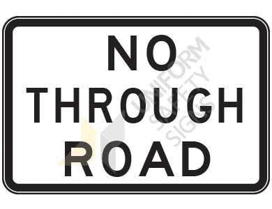 NO THROUGH ROAD SIGN - ALUMINIUM