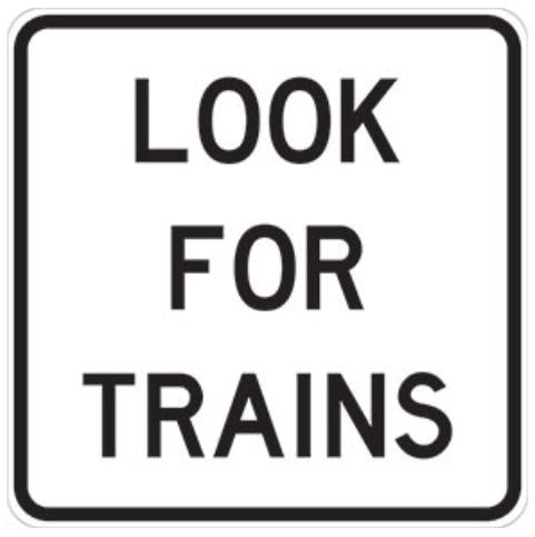 LOOK FOR TRAINS G9-48 ROAD SIGN