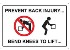 PREVENT BACK INJURY BEND KNEES TO LIFT SIGN