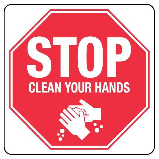 HYGIENE SIGN - STOP CLEAN YOUR HANDS