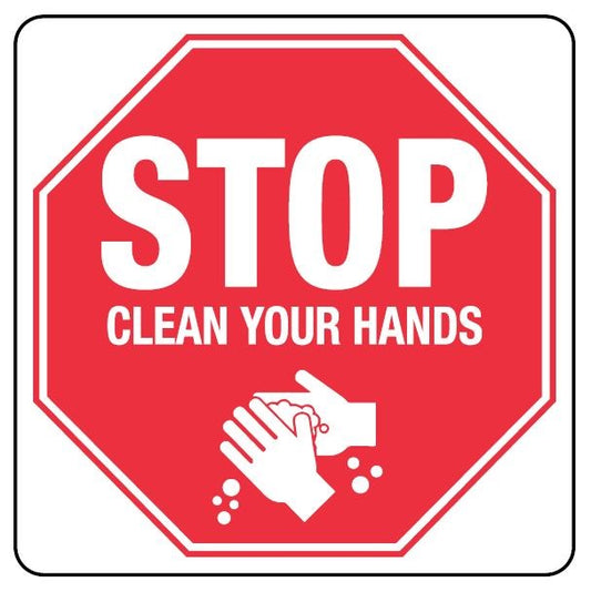 HYGIENE SIGN - STOP CLEAN YOUR HANDS