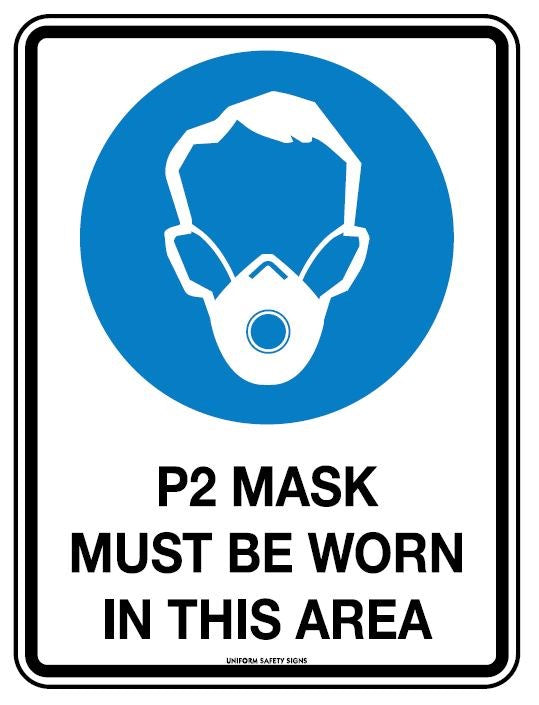 HYGIENE SIGN - P2 MASK MUST BE WORN IN THIS AREA