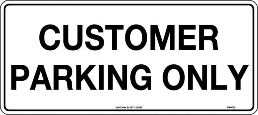 CUSTOMER PARKING ONLY SIGN