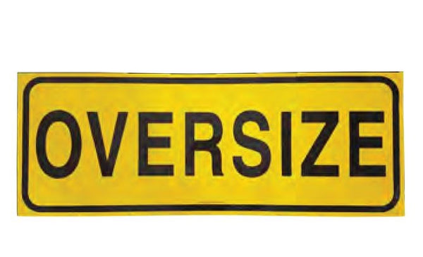 OVERSIZE CLASS 2 REFLECTIVE METAL SIGN