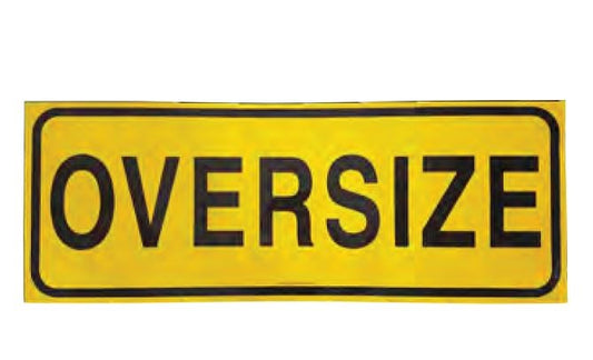 OVERSIZE CLASS 2 REFLECTIVE METAL SIGN