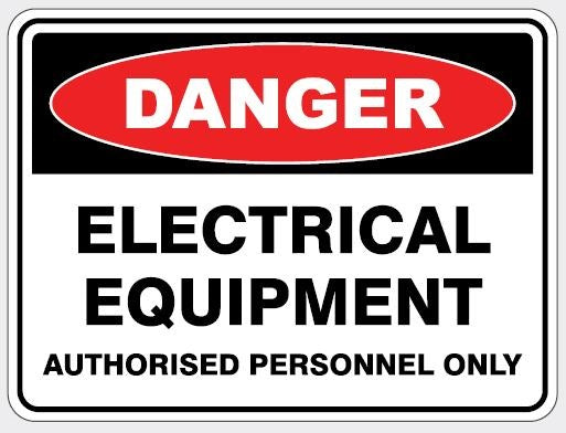 DANGER - ELECTRICAL EQUIPMENT AUTHORISED PERSONNEL ONLY SIGN