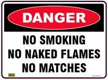 DANGER - NO SMOKING NO NAKED FLAMES NO MATCHES SIGN