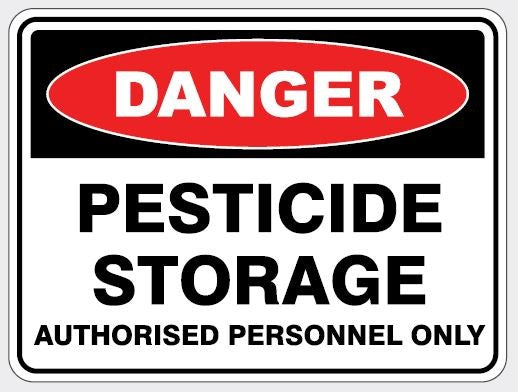 DANGER - PESTICIDE STORAGE AUTHORISED PERSONNEL ONLY SIGN