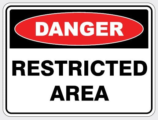 DANGER - RESTRICTED AREA SIGN