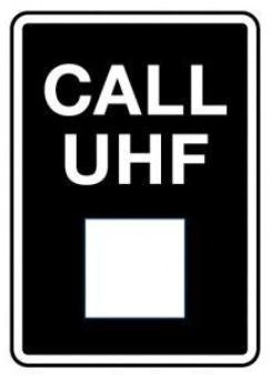 NOTICE - CALL UHF SIGN