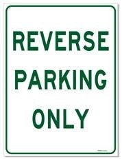 REVERSE PARKING ONLY SIGN