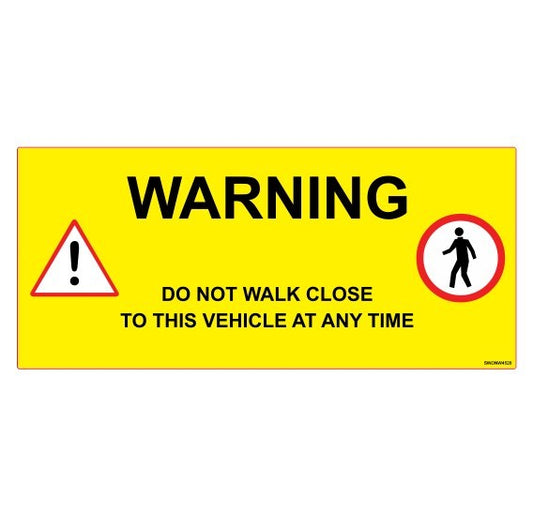 WARNING - DO NOT WALK CLOSE TO THIS VEHICLE AT ANY TIME DECAL