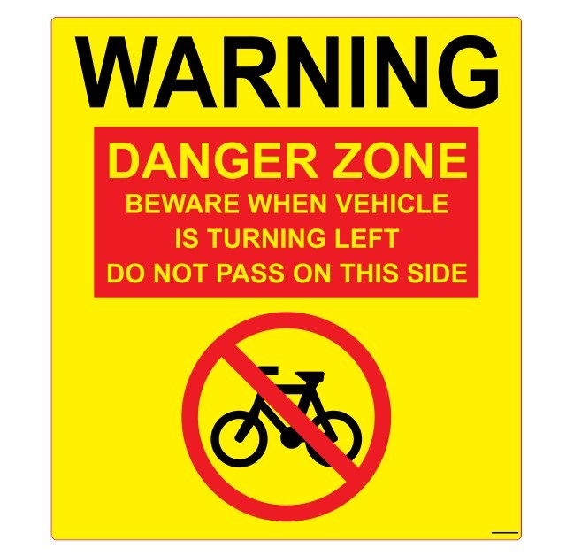 WARNING - DANGER ZONE - BEWARE WHEN VEHICLE IS TURNING LEFT DO NOT PASS THIS SIDE DECAL