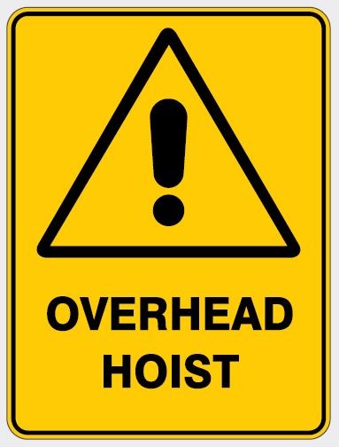 WARNING - OVERHEAD HOIST SIGN