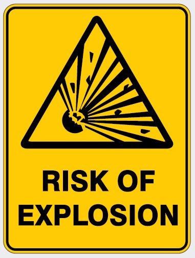 WARNING - RISK OF EXPLOSION SIGN