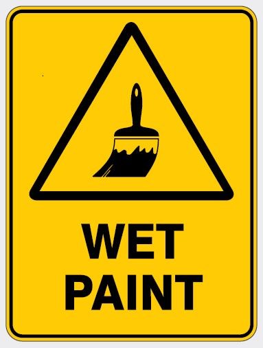 WARNING - WET PAINT SIGN
