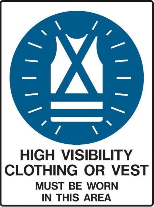 HI VIS CLOTHING MUST BE WORN IN THIS AREA SIGN