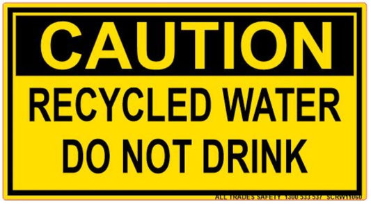 CAUTION - RECYCLED WATER DO NOT DRINK DECAL