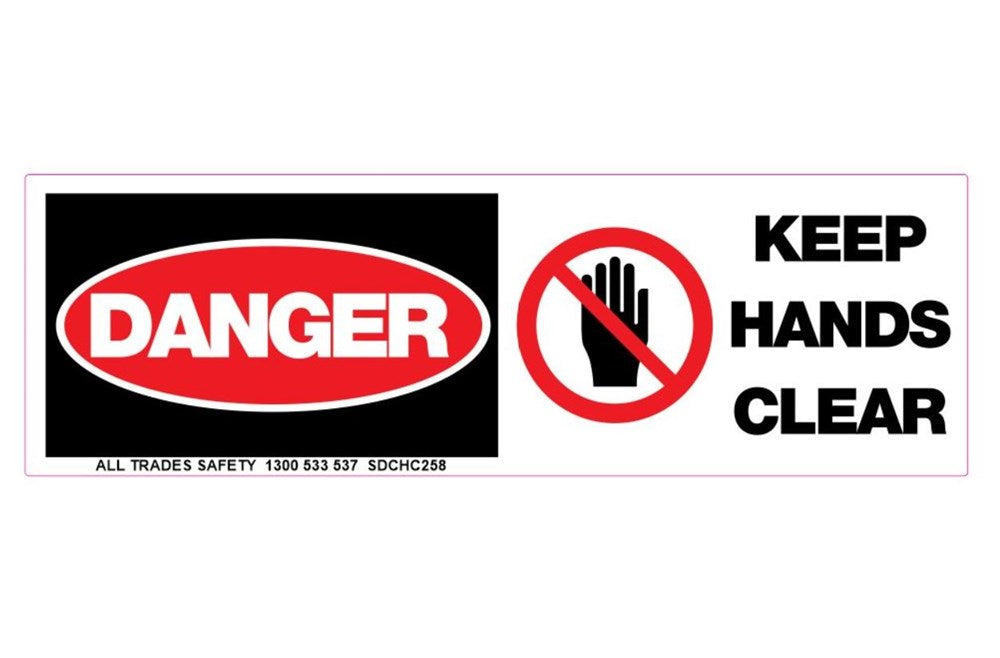 DANGER KEEP HANDS CLEAR SAFETY STICKER – All Trades Safety & Workwear ...
