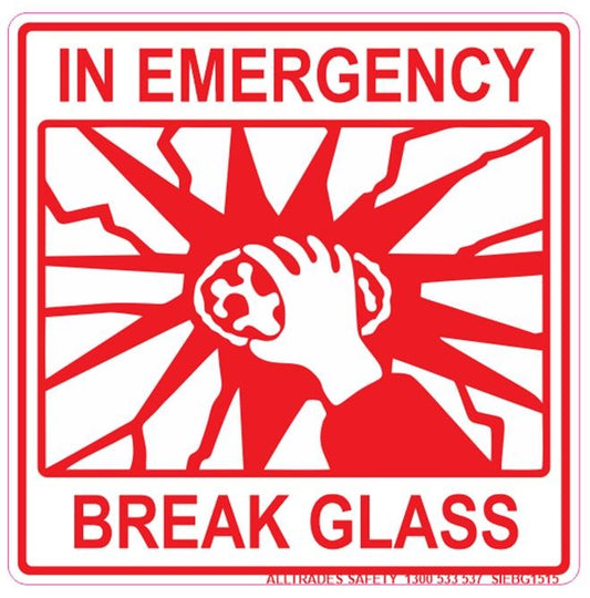 IN EMERGENCY BREAK GLASS SAFETY STICKER