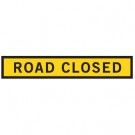 ROAD CLOSED ROAD SIGN - BOXED EDGE